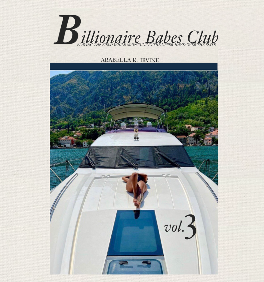 Billionaire Babes Club Vol. 3: Playing The Field While Maintaining The Upper-Hand Over The Elite